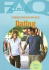 Dating (FAQ: Teen Life) By Vanessa Baish Cover Image
