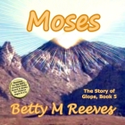 Moses: The Story of Glops, Book 5 Cover Image