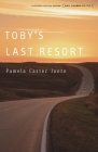 Toby's Last Resort (Flyover Fiction) By Pamela Carter Joern Cover Image