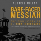 Bare-Faced Messiah Lib/E: The True Story of L. Ron Hubbard Cover Image