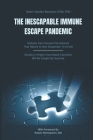 The Inescapable Immune Escape Pandemic By Geert Vanden Bossche Cover Image