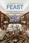 Luxury Villa Feast: International Style Villa Design II By Artpower International Cover Image