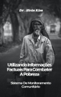 Utilizando Informações Factuais Para Combater A Pobreza: Sistema De Monitoramento Comunitário By Alvin Kim Cover Image