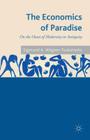 The Economics of Paradise: On the Onset of Modernity in Antiquity By S. Wagner-Tsukamoto Cover Image