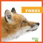 Foxes (My First Animal Library) Cover Image