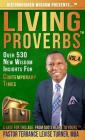 Distinguished Wisdom Presents . . . Living Proverbs-Vol. 4: Over 530 New Wisdom Insights For Contemporary Times By Terrance Levise Turner Cover Image