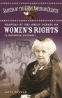 Shapers of the Great Debate on Women's Rights: A Biographical Dictionary (Shapers of the Great American Debates) Cover Image