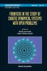 Frontiers in the Study of Chaotic Dynamical Systems with Open Problems By Julien Clinton Sprott (Editor), Zeraoulia Elhadj (Editor) Cover Image