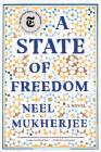 A State of Freedom: A Novel By Neel Mukherjee Cover Image