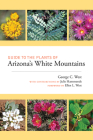 Guide to the Plants of Arizona's White Mountains By George C. West, Julie Hammonds (Contribution by), Ellen L. West (Foreword by) Cover Image