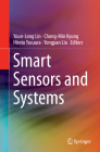 Smart Sensors and Systems By Youn-Long Lin (Editor), Chong-Min Kyung (Editor), Hiroto Yasuura (Editor) Cover Image