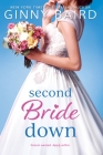 Second Bride Down (Majestic Maine #2) By Ginny Baird Cover Image