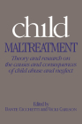 Child Maltreatment: Theory and Research on the Causes and Consequences of Child Abuse and Neglect Cover Image