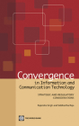 Convergence in Information and Communication Technology: Strategic and Regulatory Considerations By Rajendra Singh, Siddhartha Raja Cover Image