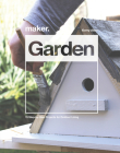 Maker. Garden: 15 Step-By-Step Projects for Outdoor Living By Kerry Allen Cover Image
