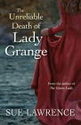 The Unreliable Death of Lady Grange By Sue Lawrence Cover Image