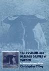 The Dolmens and Passage Graves of Sweden: An Introduction and Guide (Ucl Institute of Archaeology Publications) By Christopher Tilley Cover Image