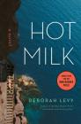 Hot Milk By Deborah Levy Cover Image