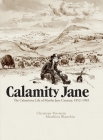 Calamity Jane: The Calamitous Life of Martha Jane Cannary By Christian Perrissin, Matthieu Blanchin (Illustrator) Cover Image