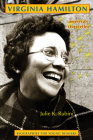 Virginia Hamilton: America’s Storyteller (Biographies for Young Readers) By Julie K. Rubini Cover Image
