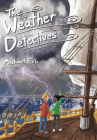 The Weather Detectives (Kelvin McCloud Mysteries) By Michael Erb Cover Image