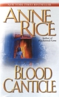 Blood Canticle (Vampire Chronicles #10) By Anne Rice Cover Image