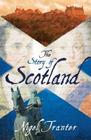 The Story of Scotland By Nigel G. Tranter Cover Image