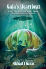 Gaia's Heartbeat - Part Two of the Dolphin Riders Series: The Girl Who Rode Dolphins - 2nd Edition Cover Image