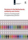 Pensions in the Netherlands: Opinions of Working People on Supplementary Pensions By Stella Hoff Cover Image