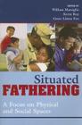 Situated Fathering: A Focus on Physical and Social Spaces Cover Image