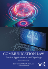 Communication Law: Practical Applications in the Digital Age Cover Image