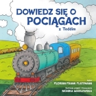 Dowiedz się o pociągach z Teddim By Monika Wasilewska (Illustrator), Florian Frank Fleitmann Cover Image