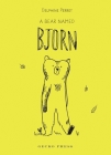 A Bear Named Bjorn By Delphine Perret, Delphine Perret (Illustrator) Cover Image