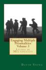 Engaging Multiple Personalities Volume 3: Living in Multiplicity By David Yeung Cover Image