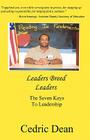 Leaders Breed Leaders: The Seven Keys To Leadership Cover Image