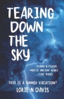 Tearing Down the Sky By Lorie N. Davis Cover Image