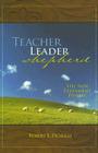Teacher, Leader, Shepherd: The New Testament Pastor By Robert E. Picirilli Cover Image