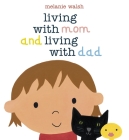 Living with Mom and Living with Dad Cover Image