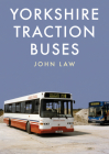 Yorkshire Traction Buses By John Law Cover Image