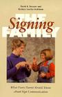 The Signing Family: What Every Parent Should Know about Sign Communication By David Stewart, Barbara Luetke-Stahlman Cover Image
