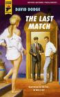 The Last Match By David Dodge Cover Image
