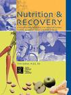 Nutrition & Recovery: A Professional Resource for Healthy Eating During Recovery from Substance Abuse Cover Image