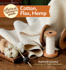 The Practical Spinner's Guide - Cotton, Flax, Hemp By Stephenie Gaustad Cover Image