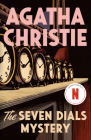 The Seven Dials Mystery: A Novel By Agatha Christie, Laura Thompson (Afterword by) Cover Image