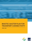 BIMSTEC Master Plan for Transport Connectivity By Asian Development Bank Cover Image