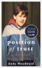 Position of Trust: A football dream betrayed Cover Image