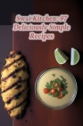 Swai Kitchen: 97 Deliciously Simple Recipes By Gourmet Goodies Masa Cover Image