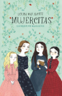 Mujercitas / Little Women (Colección Alfaguara Clásicos) By Louisa May Alcott, Maria Hesse (Illustrator) Cover Image