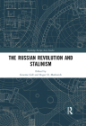 The Russian Revolution and Stalinism By Graeme Gill (Editor), Roger D. Markwick (Editor) Cover Image