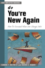 So You're New Again: How to Succeed When You Change Jobs (New Employee Success #2) By Elwood F. Holton, III, Sharon S. Naquin Cover Image